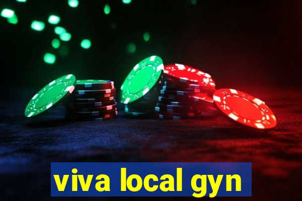 viva local gyn